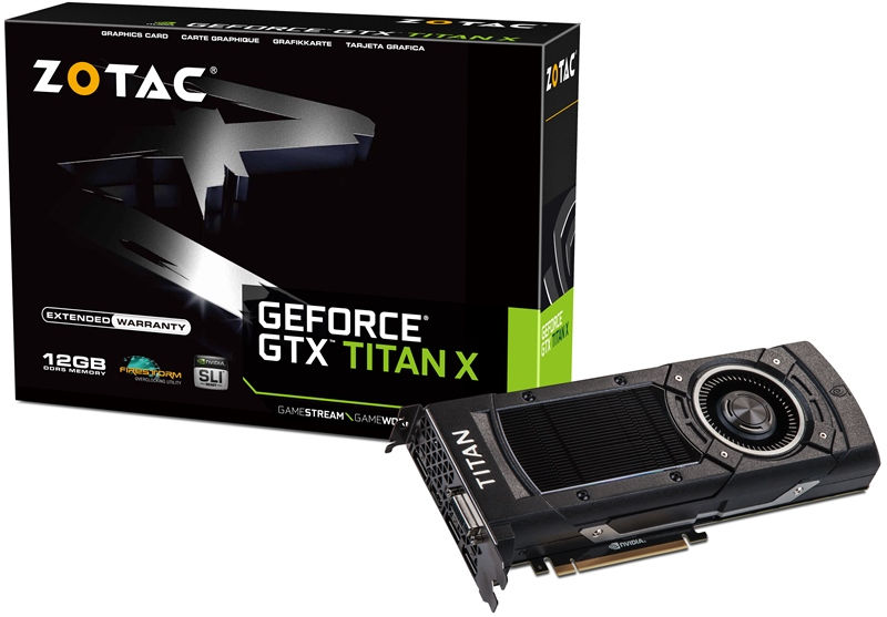 ZOTAC GeForce GTX TITAN X Released - See Features and Specifications