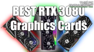 best rtx 3080 graphics cards