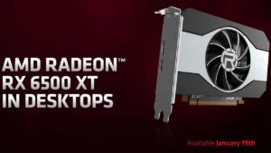 AMD Radeon RX 6500 XT Graphics Card Announced
