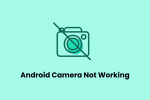 how to fix android camera error