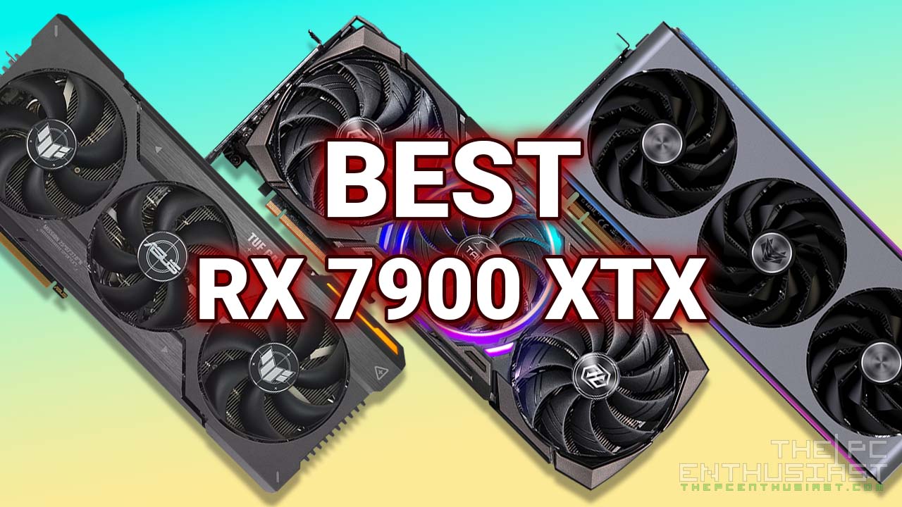 best radeon rx 7900 xtx graphics cards