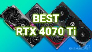 best rtx 4070 ti graphics cards
