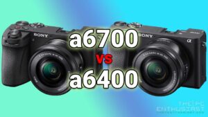 sony a6400 vs a6700 mirrorless camera