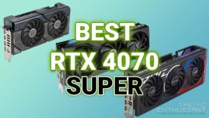 best geforce rtx 4070 super cards